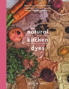 Natural Kitchen Dyes - Hall, Alicia