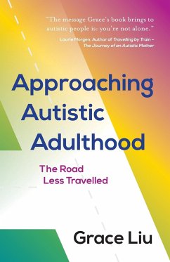 Approaching Autistic Adulthood - Liu, Grace