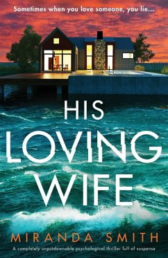His Loving Wife: A completely unputdownable psychological thriller full of suspense His Loving Wife: A completely unputdownable psychological thriller full of suspense