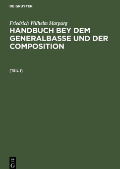 Friedrich Wilhelm Marpurg: Handbuch bey dem Generalbasse und der Composition. [Teil 1] - Marpurg, Friedrich Wilhelm