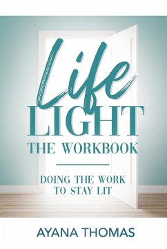 Life Light The Workbook - Thomas, Ayana