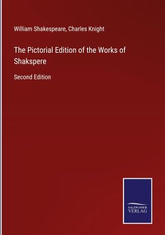 The Pictorial Edition of the Works of Shakspere - Shakespeare, William