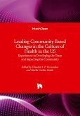 Leading Community Based Changes in the Culture of Health in the US