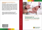 Padronização do atendimento ao queimado Padronização do atendimento ao queimado