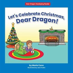 Let's Celebrate Christmas, Dear Dragon! - Conn, Marla