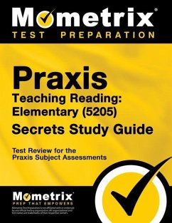 Praxis Teaching Reading - Elementary (5205) Secrets Study Guide - Matthew Bowling