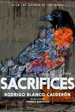 Sacrifices: Stories - Calderón, Rodrigo Blanco