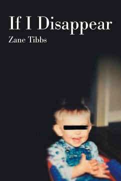 If I Disappear - Tibbs, Zane