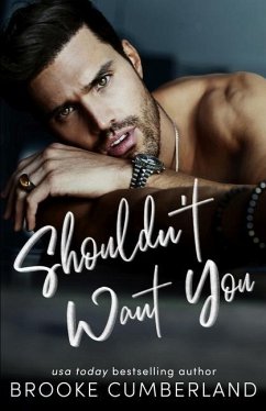 Shouldn't Want You: A forbidden love romance - Cumberland, Brooke