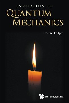 INVITATION TO QUANTUM MECHANICS - Styer, Daniel F (Oberlin College, Usa)