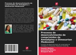 Processo de desenvolvimento de comprimidos de Amlodipina e Olmesartan Medoxomil - Behera, Gayatri;Behera, Jayashree;Barik, Binapani
