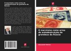 O marxismo como arma de autodestruição da grandeza da Rússia