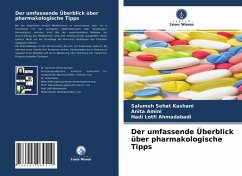 Der umfassende Überblick über pharmakologische Tipps - Kashani, Salumeh Sehat;Amini, Anita;Lotfi Ahmadabadi, Hadi