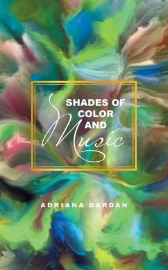 Shades of Color and Music - Dardan, Adriana