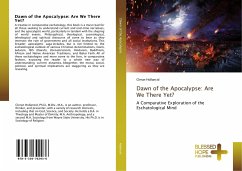 Dawn of the Apocalypse: Are We There Yet?