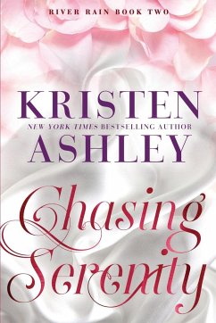 Chasing Serenity - Ashley, Kristen