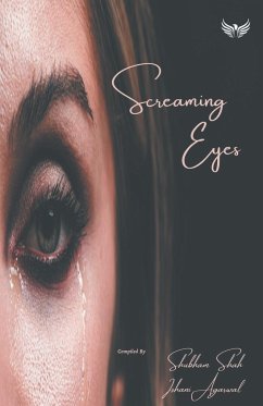 Screaming Eyes - Agarwal, Ishani