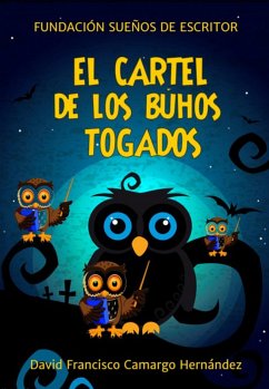El Cartel De Los Búhos Togados (eBook, ePUB) - Hernández, David Francisco Camargo