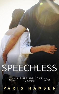 Speechless (Finding Love, #3) (eBook, ePUB) - Hansen, Paris