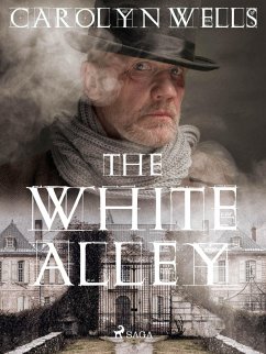 The White Alley (eBook, ePUB) - Wells, Carolyn