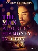 The Man Who Kept His Money in a Box (eBook, ePUB)