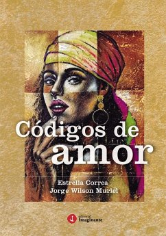 Códigos de amor (eBook, ePUB) - Correa, Estrella; Muriel, Jorge Wilson