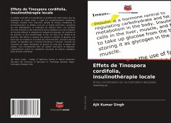 Effets de Tinospora cordifolia, insulinothérapie locale - Singh, Ajit Kumar
