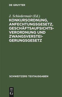 Cover Konkursordnung, Anfechtungsgesetz, Geschäftsaufsichtsverordnung und Zwangsversteigerungsgesetz