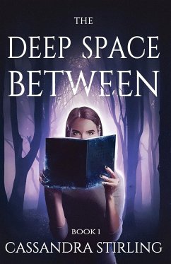 The Deep Space Between - Stirling, Cassandra