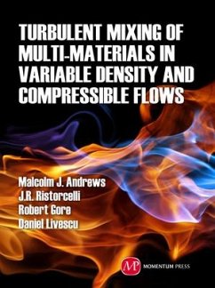 Turbulent Mixing of Multi-Materials in Variable-Density and Compressible Flows - Andrews, Malcolm J