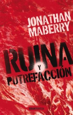 Ruina Y Putrefacción - Maberry, Jonathan