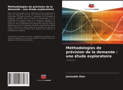 Méthodologies de prévision de la demande : une étude exploratoire - Dias, Josinaldo