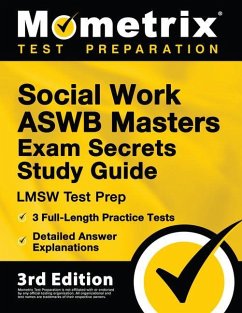 Social Work ASWB Masters Exam Secrets Study Guide - LMSW Test Prep, Full-Length Practice Test, Detailed Answer Explanations - Bowling, Matthew