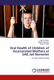 Oral Health of Children of Incarcerated Mothers at UAE Jail Nurseries