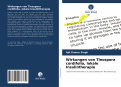 Wirkungen von Tinospora cordifolia, lokale Insulintherapie - Singh, Ajit Kumar