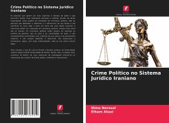 Crime Político no Sistema Jurídico Iraniano - Norouzi, Nima;Ataei, Elham