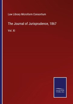 The Journal of Jurisprudence, 1867 - Law Library Microform Consortium