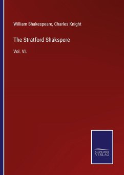 The Stratford Shakspere - Shakespeare, William