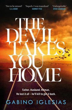 The Devil Takes You Home (eBook, ePUB) - Iglesias, Gabino