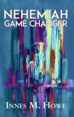 Nehemiah Game Changer (eBook, ePUB)
