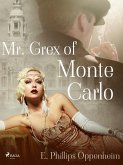 Mr. Grex of Monte Carlo (eBook, ePUB)