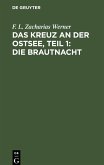 Das Kreuz an der Ostsee, Teil 1: Die Brautnacht