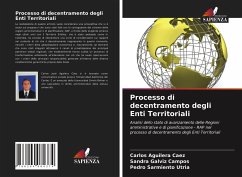 Processo di decentramento degli Enti Territoriali - Aguilera Caez, Carlos;Galviz Campos, Sandra;Sarmiento Utria, Pedro