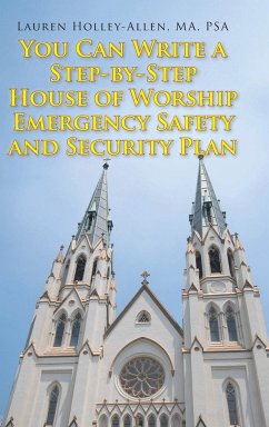 You Can Write a Step-by-Step House of Worship Emergency Safety and Security Plan - Holley-Allen Ma Psa, Lauren