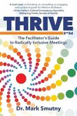 Thrive: The Facilitator's Guide to Radically Inclusive Meetings