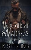 Moonlight & Madness