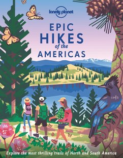 Epic Hikes of the Americas - Lonely Planet