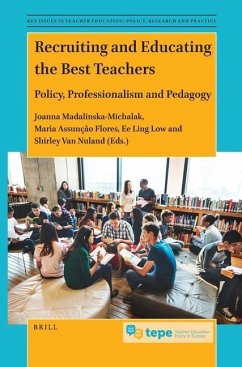 Recruiting and Educating the Best Teachers: Policy, Professionalism and Pedagogy