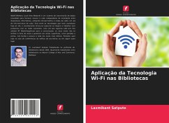 Aplicação da Tecnologia Wi-Fi nas Bibliotecas - Satpute, Laxmikant