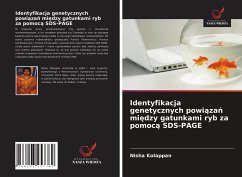 Identyfikacja genetycznych powi¿za¿ mi¿dzy gatunkami ryb za pomoc¿ SDS-PAGE - Kolappan, Nisha